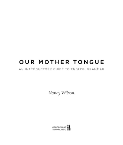 Our Mother Tongue: a Guide to English Grammar