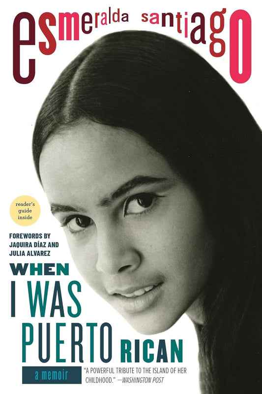 When I Was Puerto Rican: a Memoir (A Merloyd Lawrence Book)