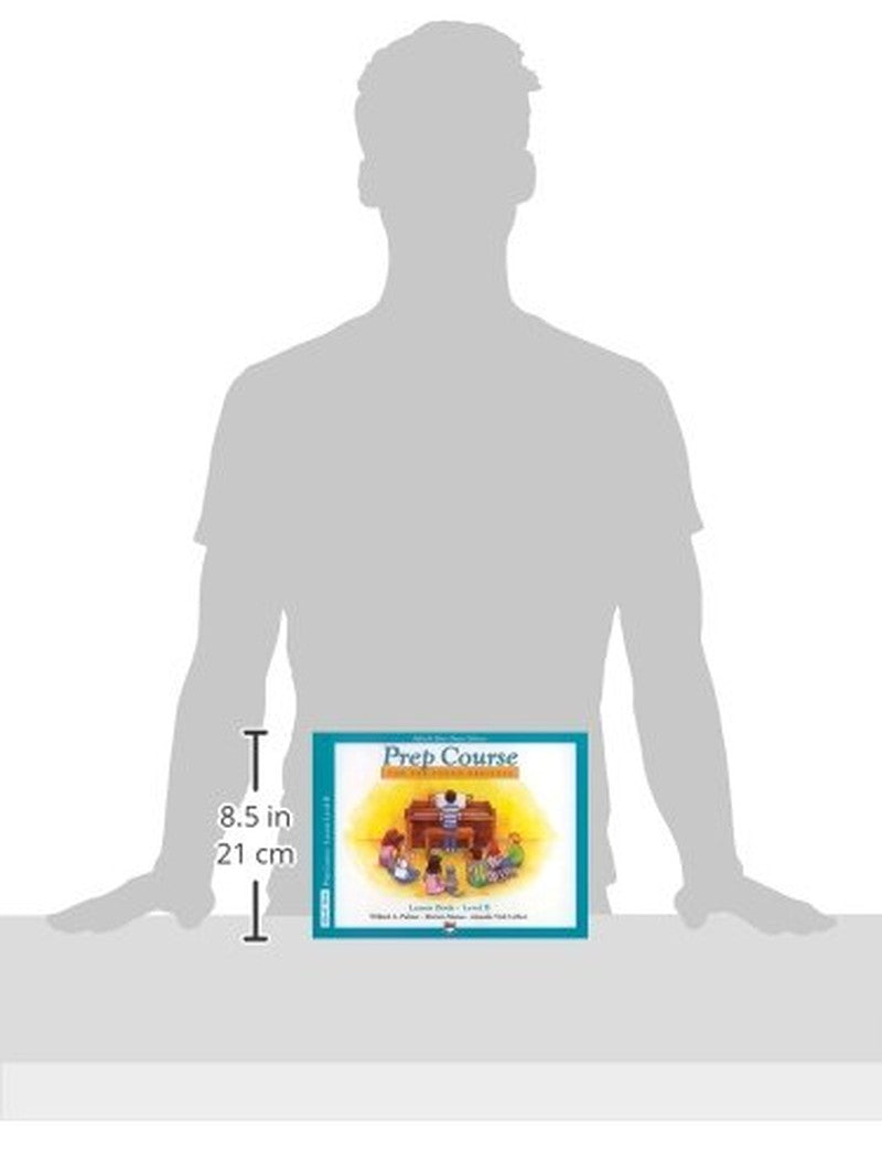 Alfred'S Basic Piano Prep Course Lesson Book, Bk B: for the Young Beginner (Alfr