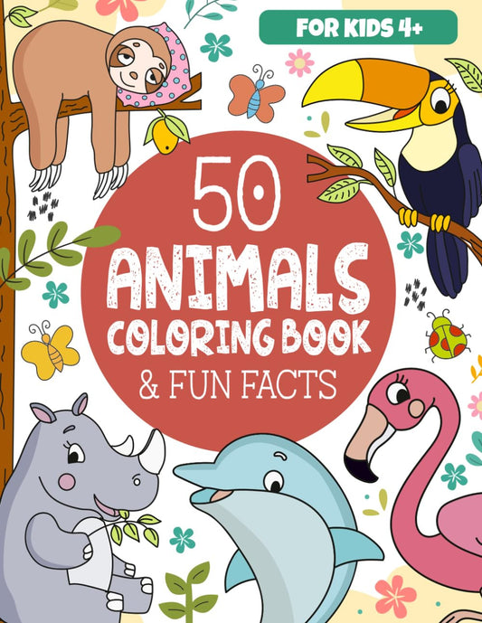 50 Animals Coloring Book & Fun Facts for Kids: Discover a Colorful World of Amaz