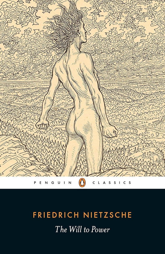 The Will to Power (Penguin Classics)