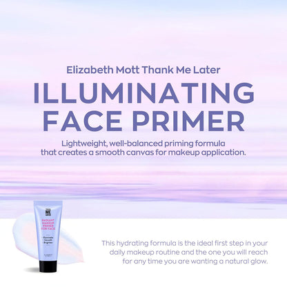 Thank Me Later Radiant Face Primer - Illuminating & Hydrating Makeup Base with N
