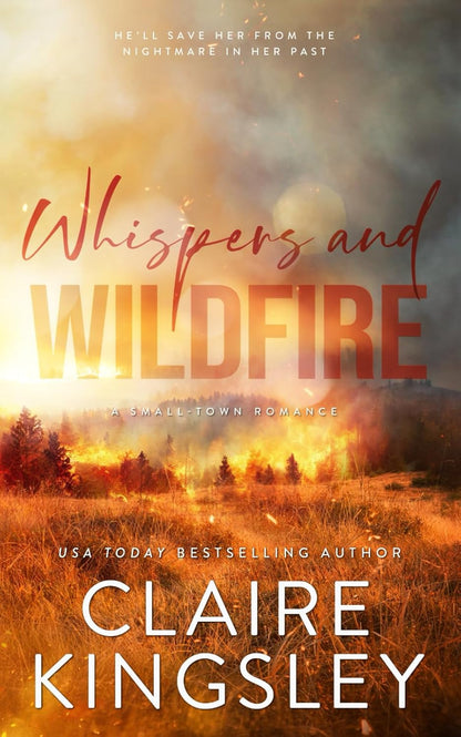 Whispers and Wildfire: a Small-Town Romance (The Haven Brothers)