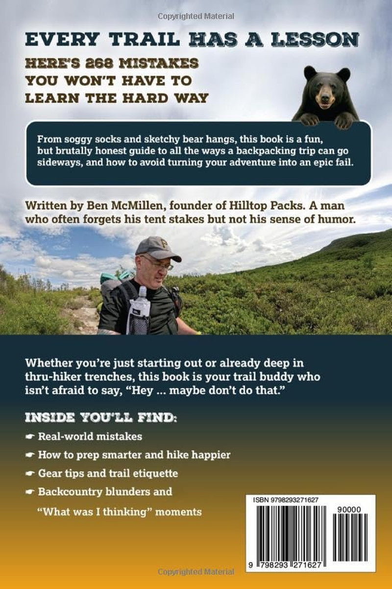 268 Mistakes Hikers Make: and How to Avoid Looking like a Total Newbie in the Wo