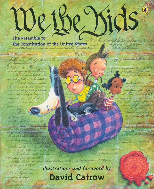 We the Kids: the Preamble to the Constitution of the United States
