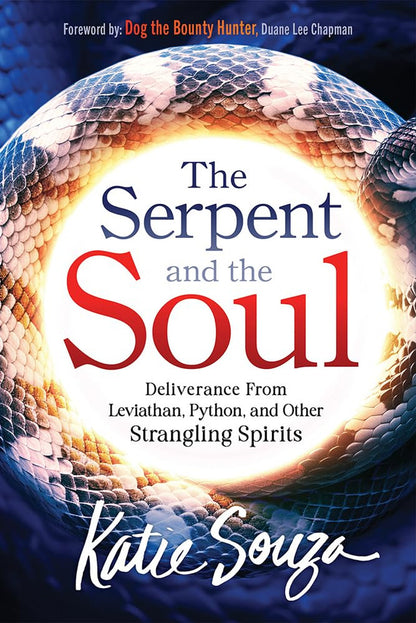 The Serpent and the Soul: Deliverance from Leviathan, Python, and Other Strangli