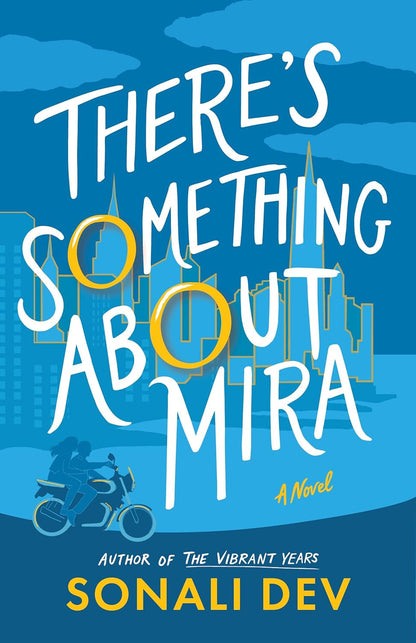 There'S Something about Mira: a Novel
