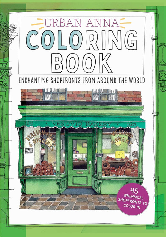 Urban Anna Coloring Book: Enchanting Shopfronts from around the World