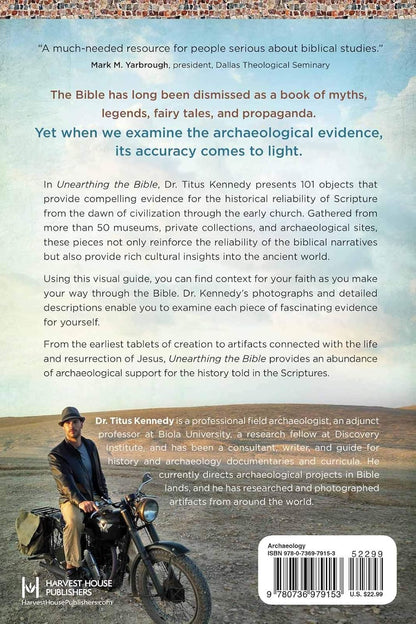 Unearthing the Bible: 101 Archaeological Discoveries That Bring the Bible to Lif