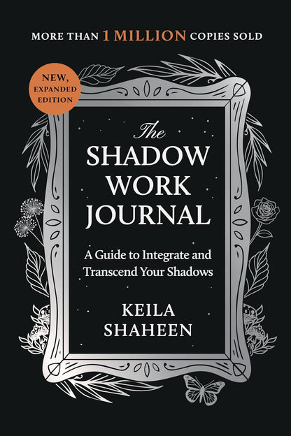 The Shadow Work Journal: a Guide to Integrate and Transcend Your Shadows