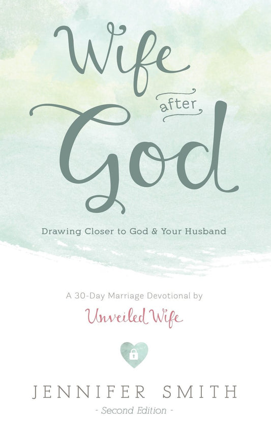 Wife after God: Drawing Closer to God & Your Husband (Couples Devotionals, Marri