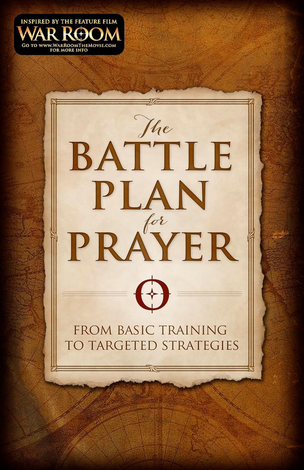 The Battle Plan for Prayer: from Basic Training to Targeted Strategies