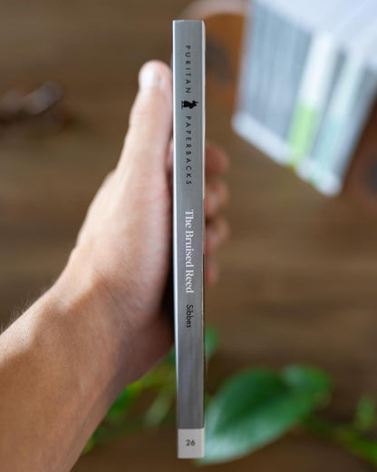 The Bruised Reed (Puritan Paperbacks)