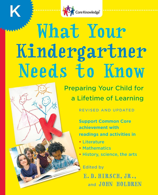 What Your Kindergartner Needs to Know (Revised and Updated): Preparing Your Chil