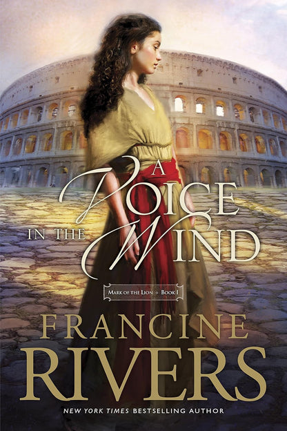 A Voice in the Wind: Mark of the Lion Series Book 1 (Christian Historical Fictio