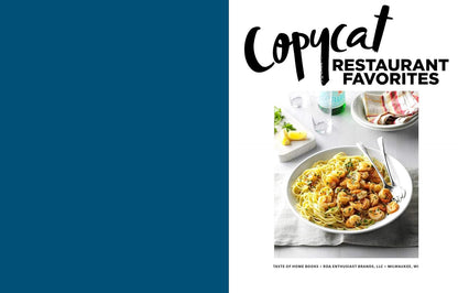 Taste of Home Copycat Restaurant Favorites: Restaurant Faves Made Easy at Home (