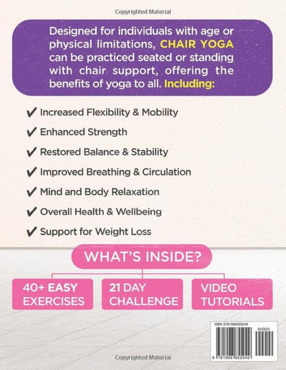 The Complete Guide to Chair Yoga for Seniors over 60: 40+ Low-Impact Easy Exerci