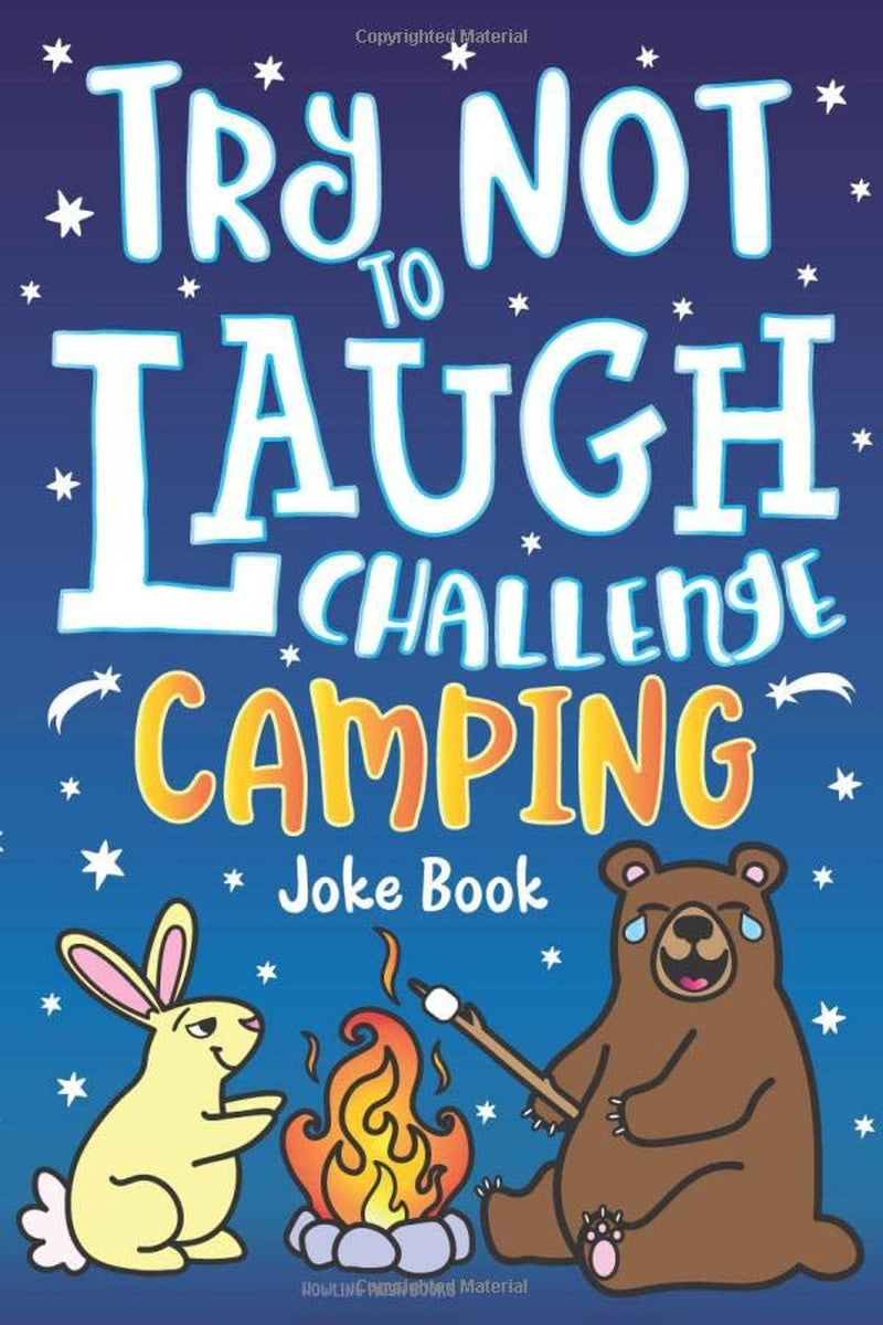 Try Not to Laugh Challenge Camping Joke Book: for Kids! Jokes, Riddles, Silly Pu