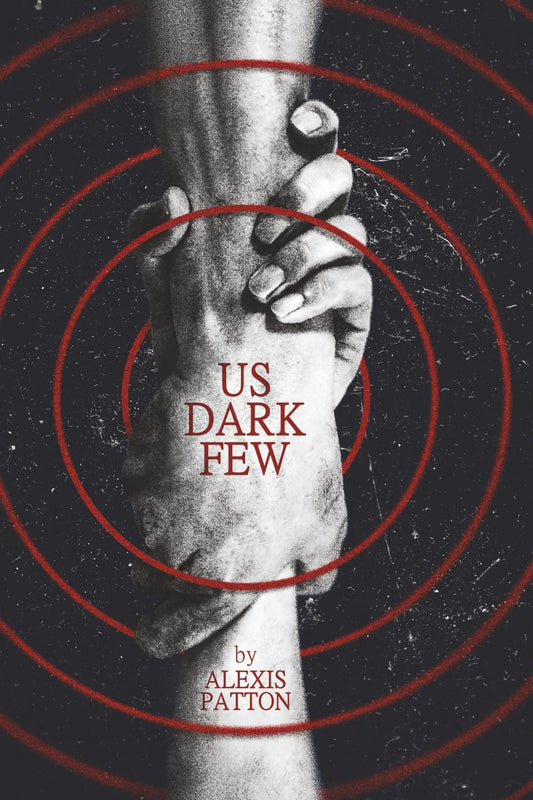 Us Dark Few (Us Dark Few Series)