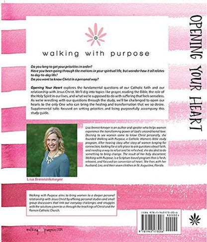 Opening Your Heart: the Starting Point from Walking with Purpose