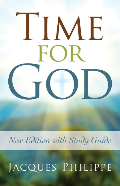 Time for God (2Nd Edition) [Paperback] Jacques Philippe [Paperback] Jacques Phil