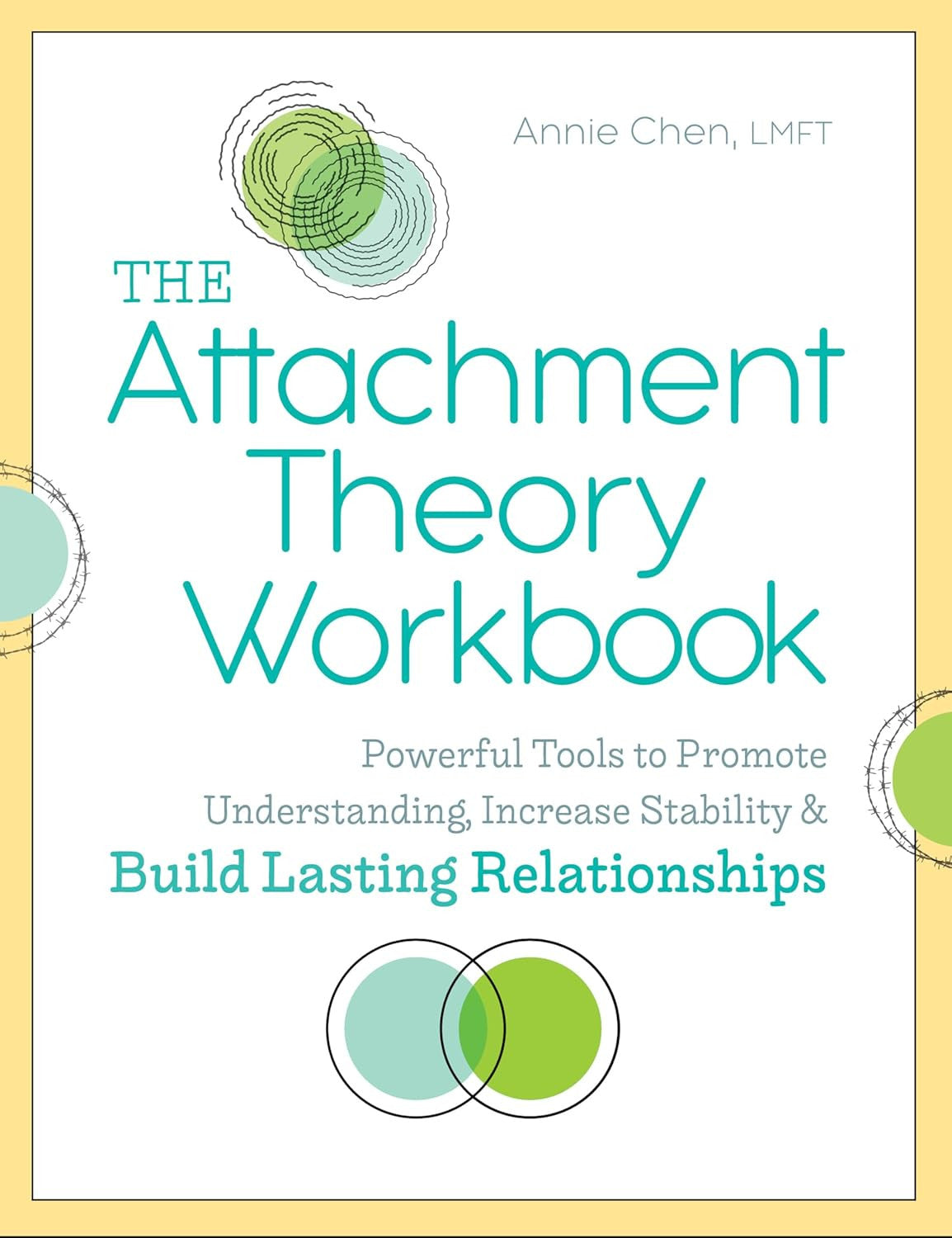 The Attachment Theory Workbook: Powerful Tools to Promote Understanding, Increas