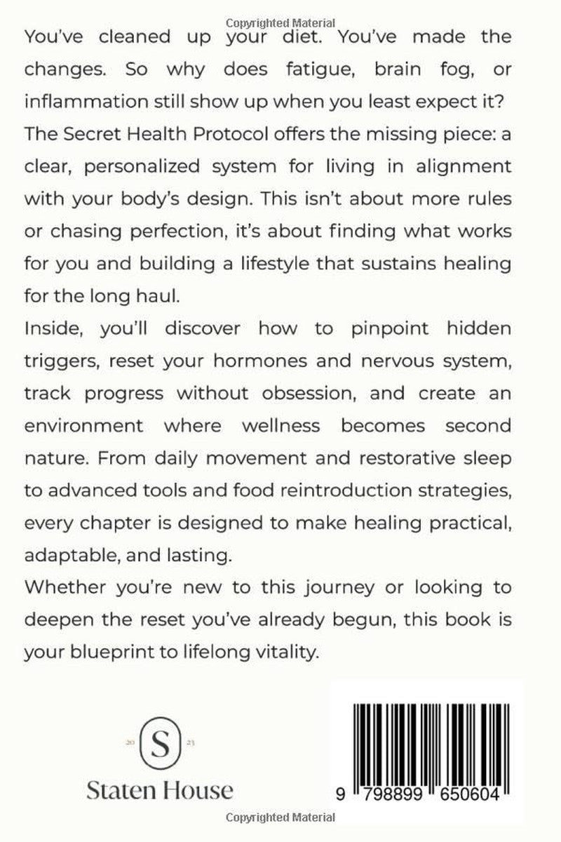 The Secret Health Protocol: the Practical Plan to Eliminate Inflammation, Restor