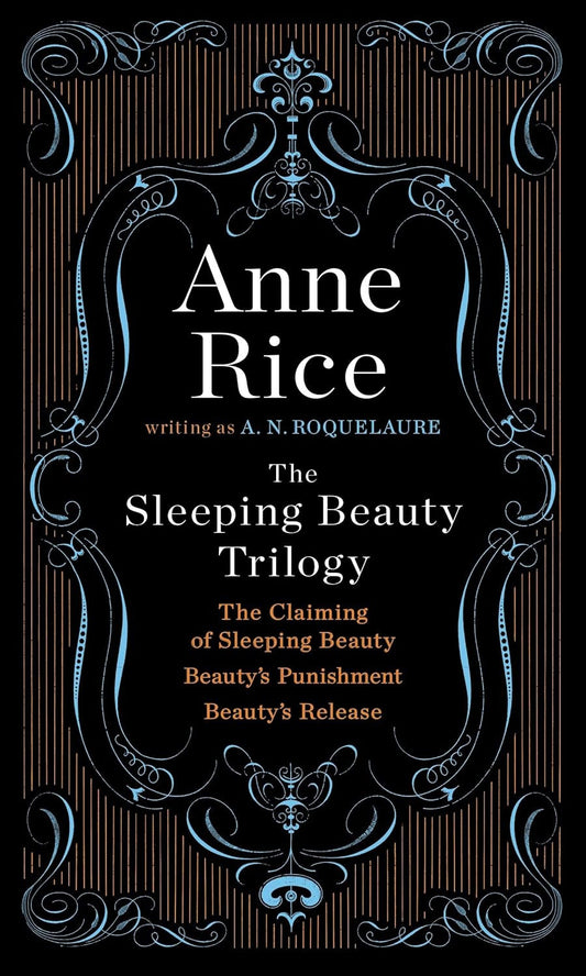 The Sleeping Beauty Trilogy Box Set: the Claiming of Sleeping Beauty; Beauty'S P