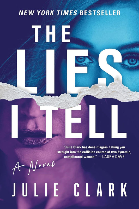 The Lies I Tell: a Novel