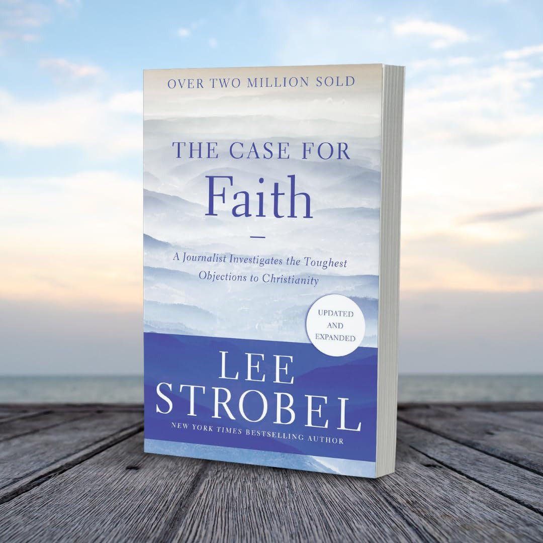 The Case for Faith: a Journalist Investigates the Toughest Objections to Christi