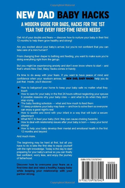 NEW DAD BABY HACKS: a Contemporary Guide for Dads, Strategies for the 1St Year T