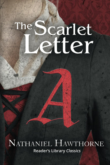 The Scarlet Letter (Reader'S Library Classics)