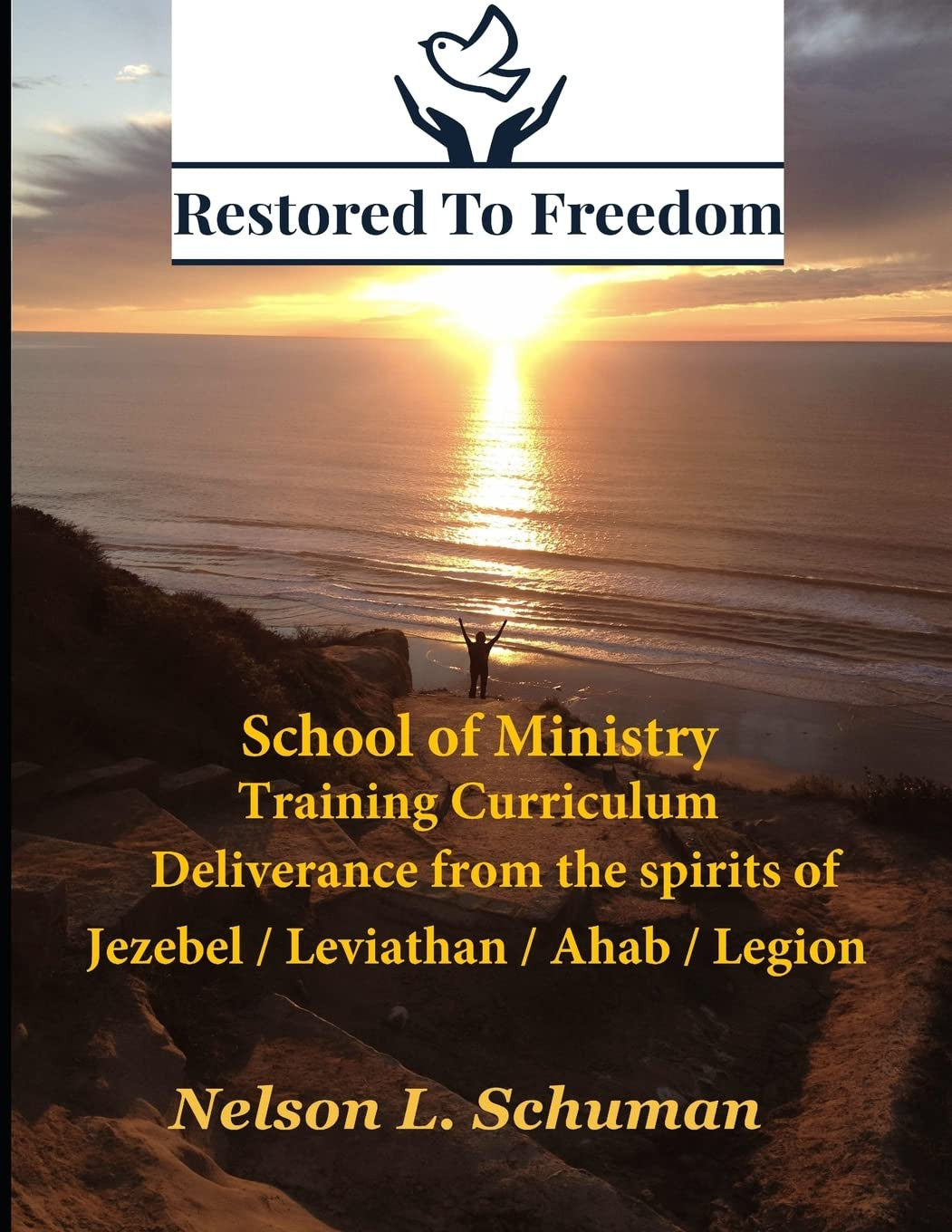 Restored to Freedom - School of Ministry - Training Curriculum: Jezebel / Leviat
