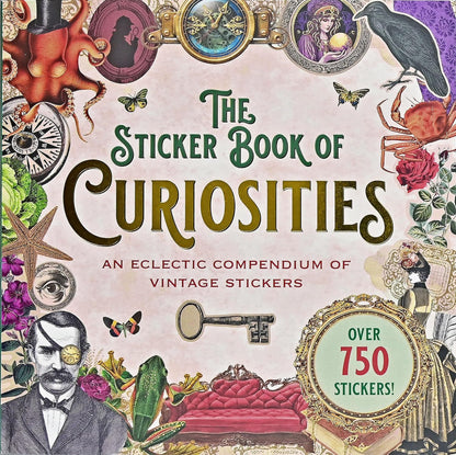 The Sticker Book of Curiosities (Over 750 Stickers) (Sticker Books)