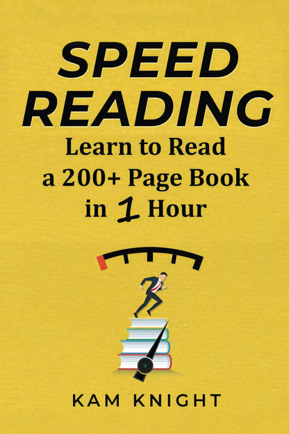Speed Reading: Learn to Read a 200+ Page Book in 1 Hour (Mental Performance)