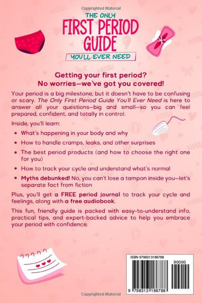 The Only First Period Guide You'Ll Ever Need: Navigating Physical & Emotional Ch