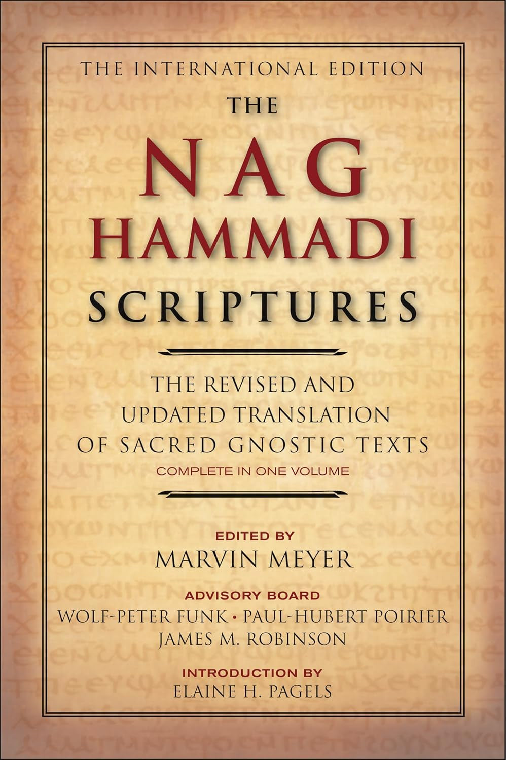 The Nag Hammadi Scriptures: the Revised and Updated Translation of Sacred Gnosti