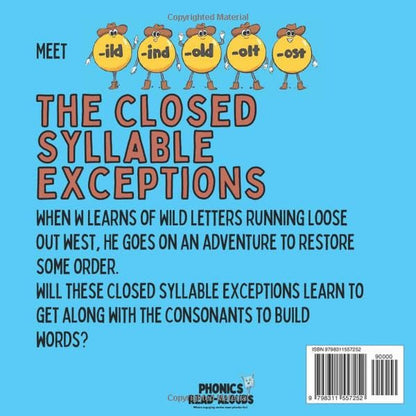 The Not-So-Wild Closed Syllable Exceptions (Phonics Read-Alouds Series)