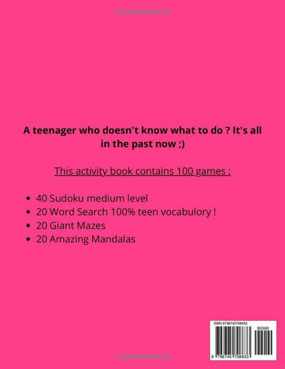 OMG I'M so Bored ! the Activity Book for Teens: 100 Games for 12-17 Years Old |