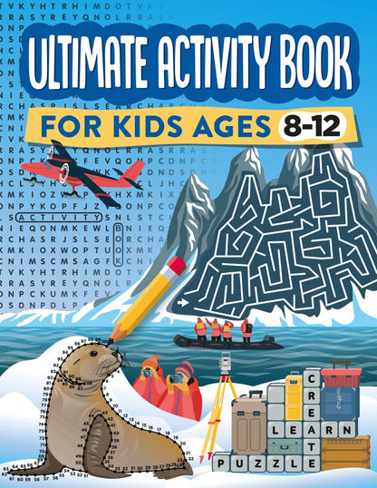 Ultimate Activity Book for Kids Ages 8-12: 100 Fun-Filled Pages of Mazes, Dot to