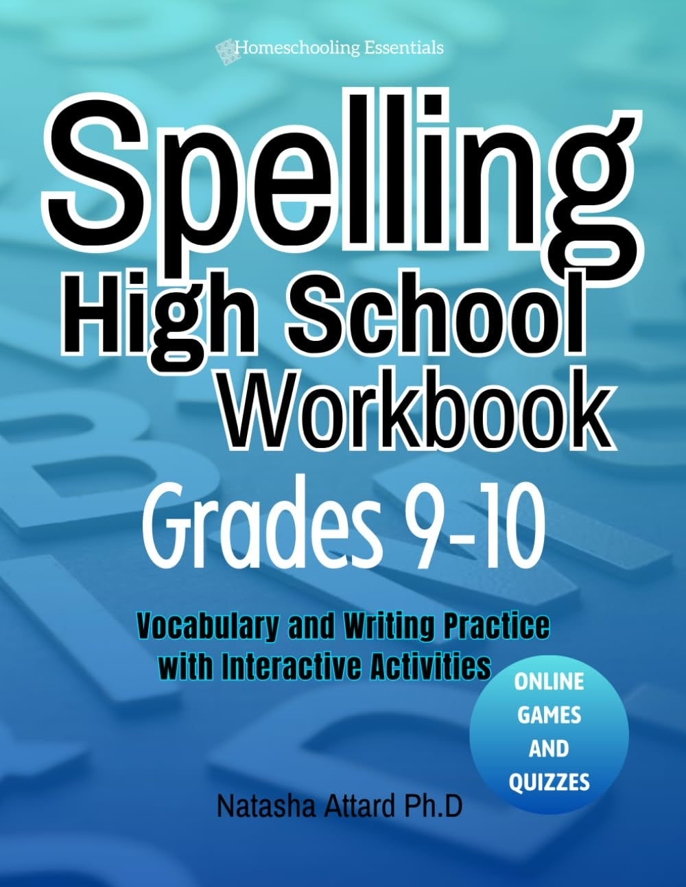 Spelling High School Workbook Grades 9-10: Vocabulary and Writing Practice with