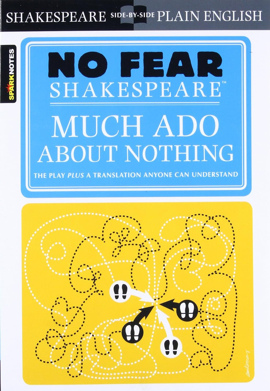 Much ADO about Nothing: No Fear Shakespeare Side-By-Side Plain English