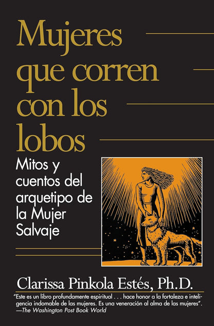 Mujeres Que Corren Con Los Lobos / Women Who Run with the Wolves (Spanish Editio