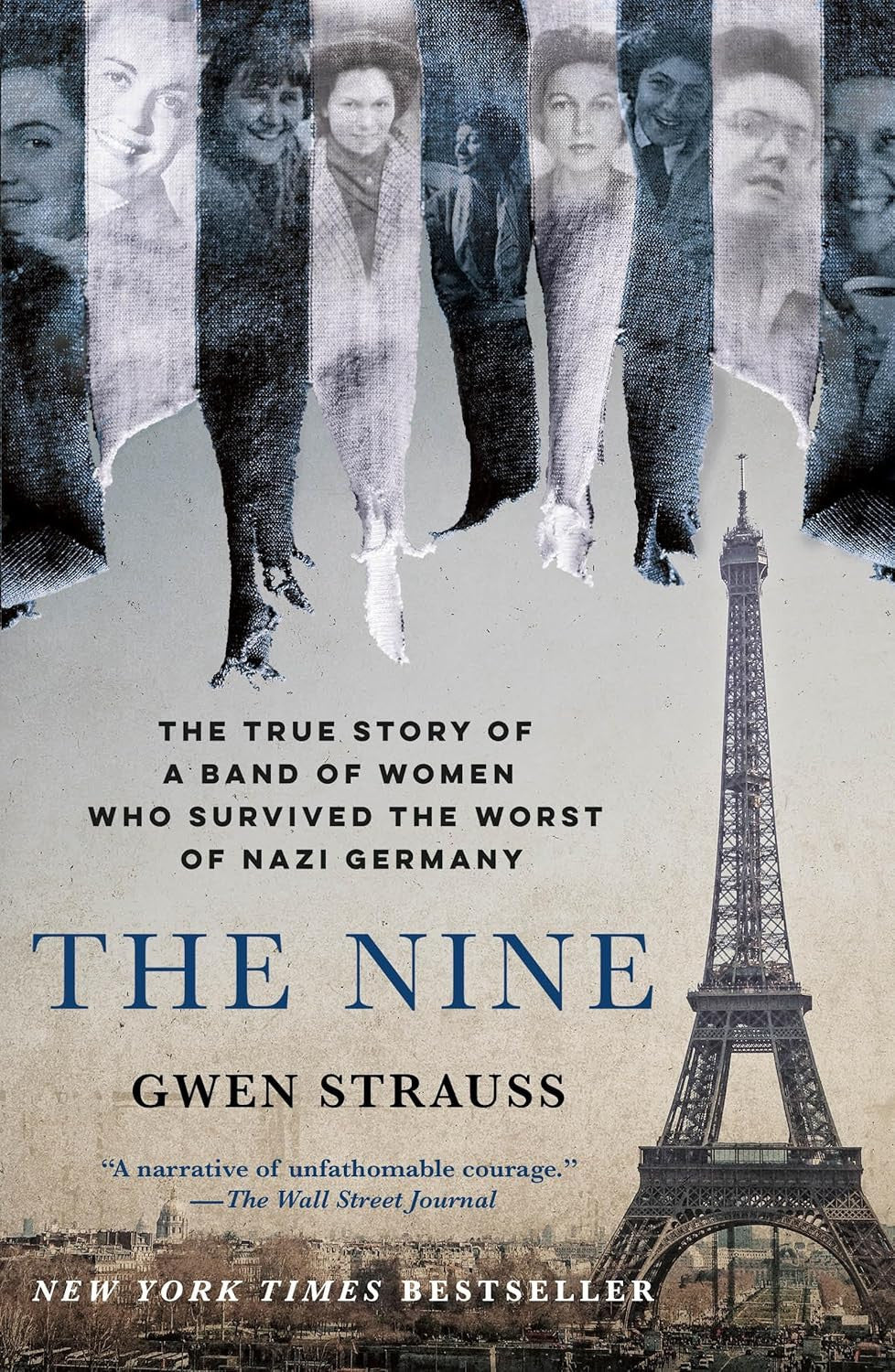 The Nine: the True Story of a Band of Women Who Survived the Worst of Nazi Germa