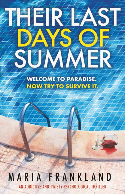 Their Last Days of Summer: Welcome to Paradise. Now Try to Survive It.