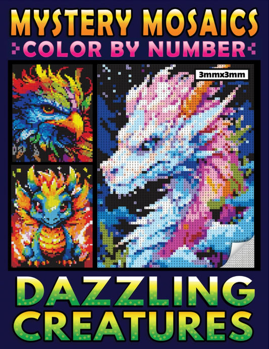 Mystery Mosaics Color by Number Dazzling Creatures: a Fun Pixel Art Coloring Boo