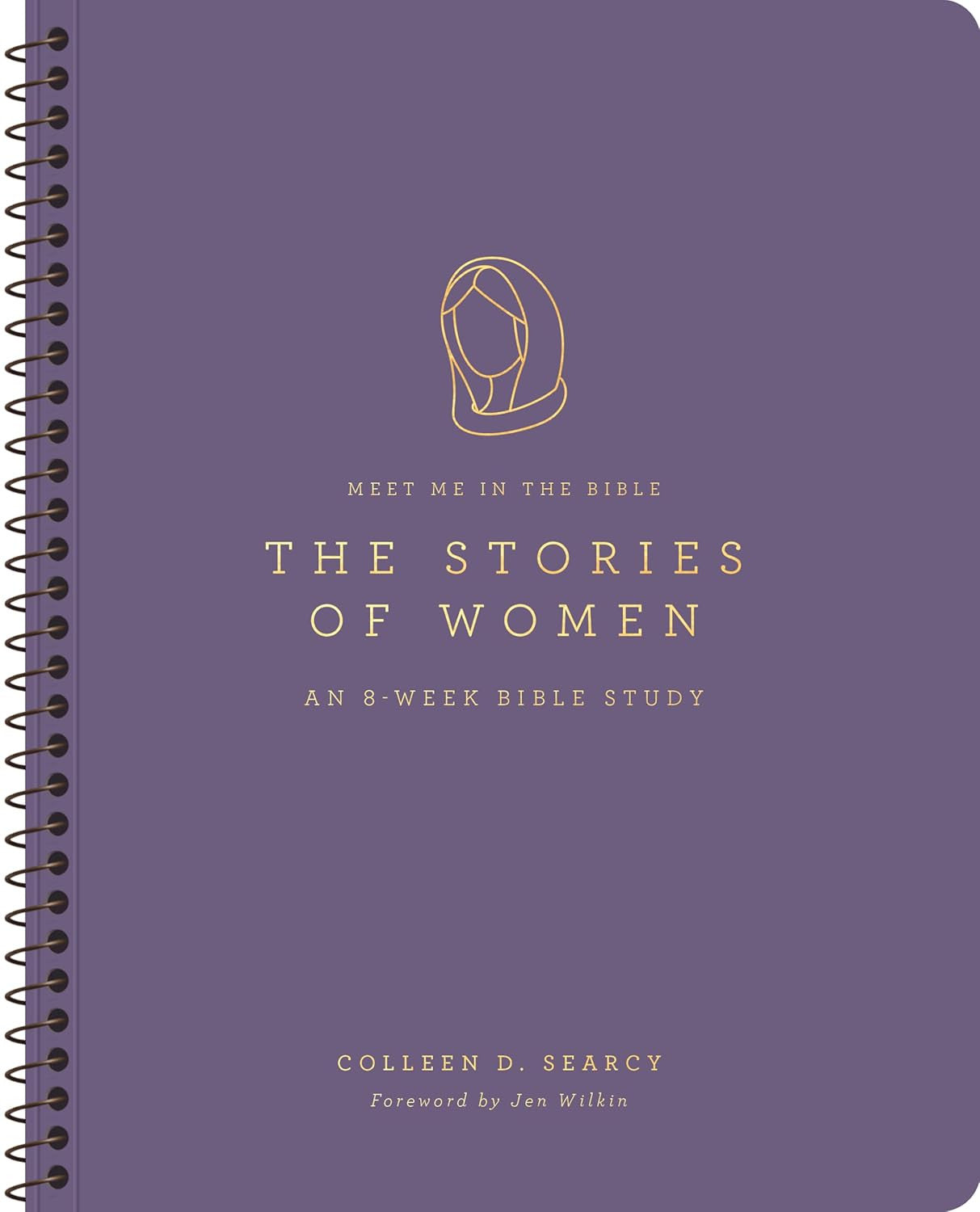 The Stories of Women: an 8-Week Bible Study (Meet Me in the Bible)