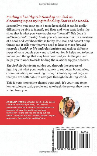 The Asshole Pandemic: a Field Guide to Id’Ing, Deleting, and Healing from Toxic