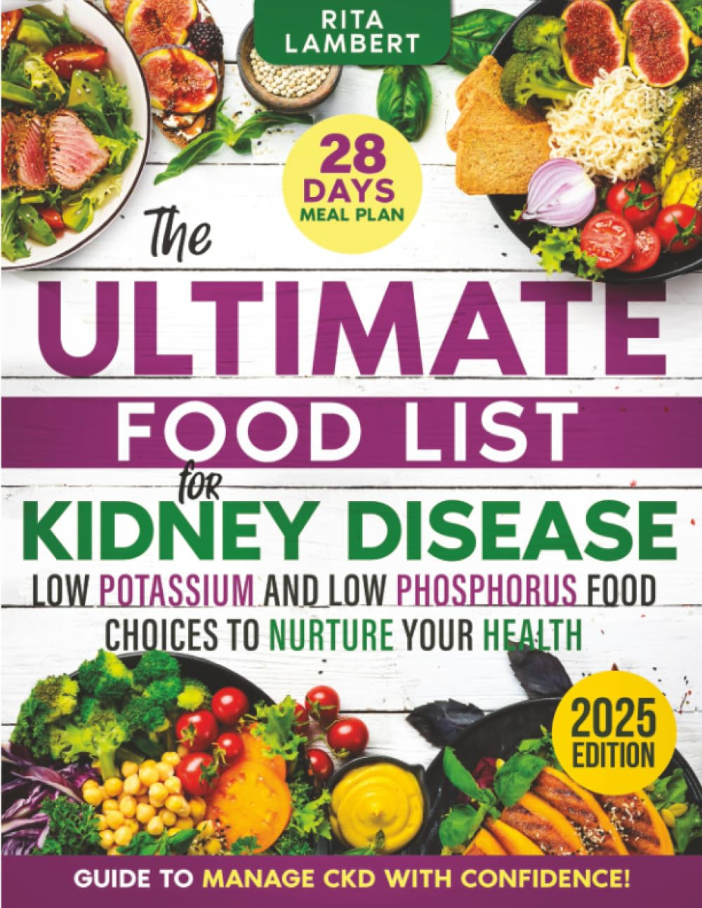 The Ultimate Food List for Kidney Disease: Low Potassium and Low Phosphorus Food