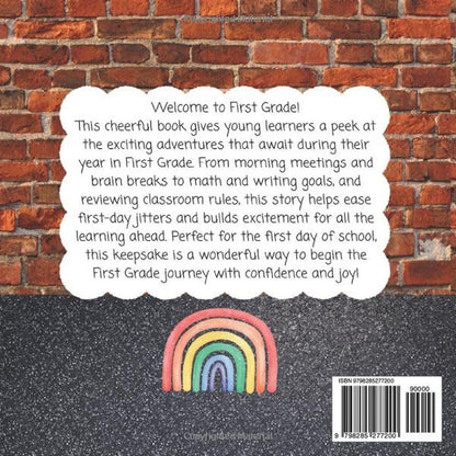Welcome to First Grade: a Special Book to Start Your Year